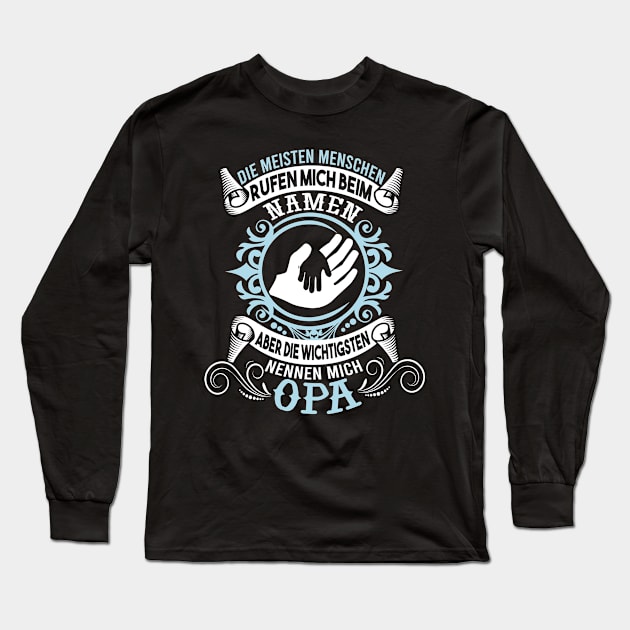 Opa Geschenk die Meisten Menschen nennen Long Sleeve T-Shirt by HBfunshirts